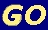go!